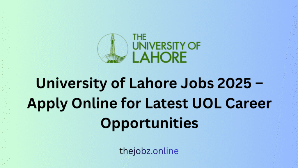 University of Lahore Jobs 2025