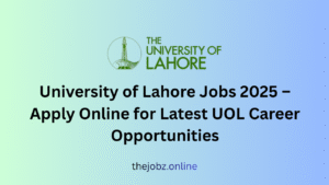 University of Lahore Jobs 2025